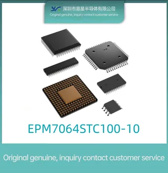Pôvodné autentické EPM7064STC100-10 Package TQFP-100 field programmable gate array ic